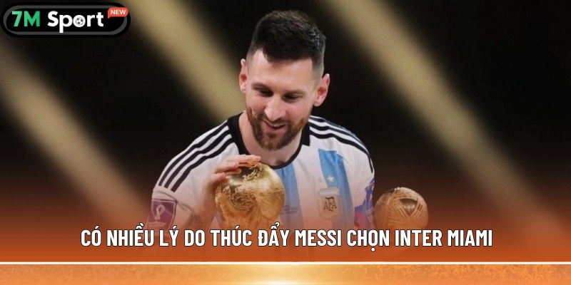 Messi đang thi đấu cho đội bóng nào? Cập nhật mới nhất 6 co nhieu ly do thuc day messi chon inter miami 2