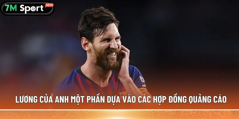 Lương Messi - Bí mật về con số khiến thế giới bóng đá chấn động 6 Lương của anh một phần dựa vào các hợp đồng quảng cáo
